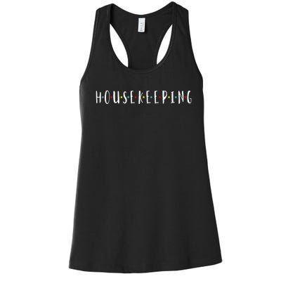 Funny Housekeeping Housekeeper Homemaker Funny Cleaning Women's Racerback Tank