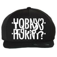 Funny Horny Hidden Message Horny? Reflexed Secret Message Wool Snapback Cap