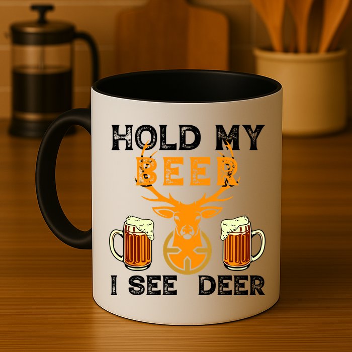 Funny Hunting Hold My Beer I See A Deer Mug