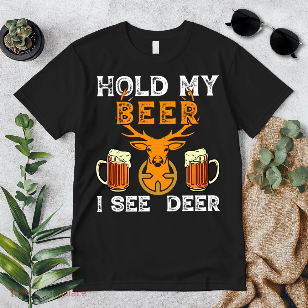 Funny Hunting Hold My Beer I See A Deer Premium T-Shirt