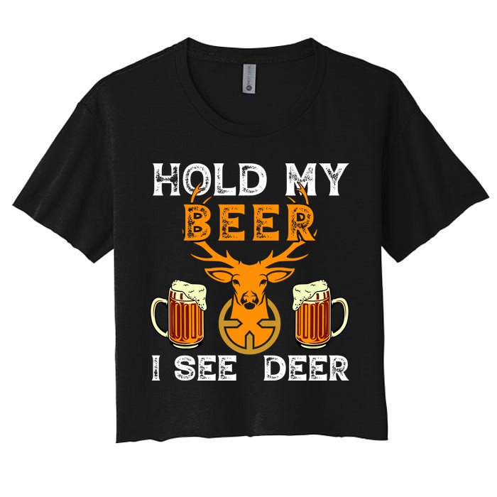 Funny Hunting Hold My Beer I See A Deer Women's Crop Top Tee