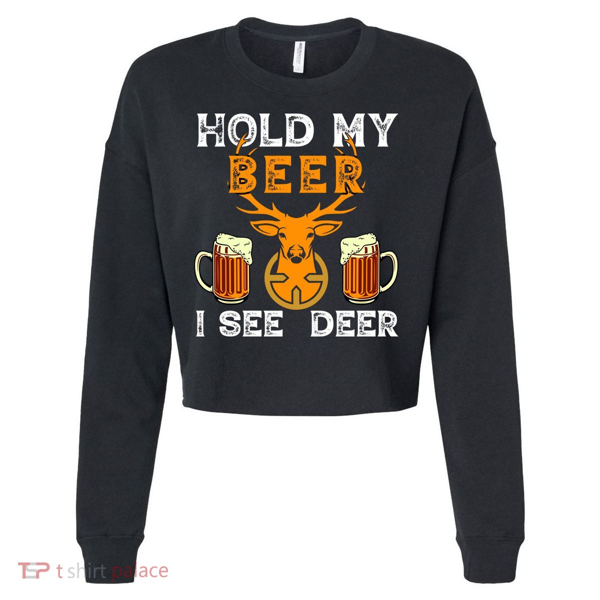 Funny Hunting Hold My Beer I See A Deer Cropped Pullover Crew