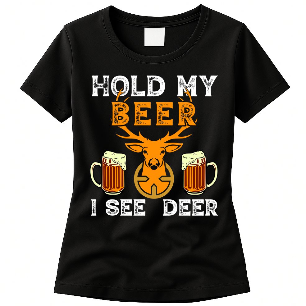 Funny Hunting Hold My Beer I See A Deer Womens T-Shirt