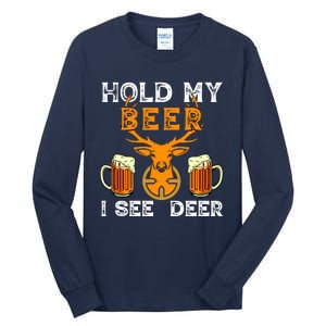 Funny Hunting Hold My Beer I See A Deer Tall Long Sleeve T-Shirt