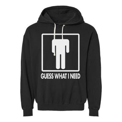 Funny Head Headless Man Frame Icon Guess What I Need Garment-Dyed Fleece Hoodie