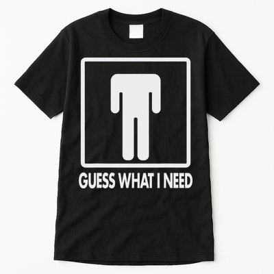 Funny Head Headless Man Frame Icon Guess What I Need Tall T-Shirt