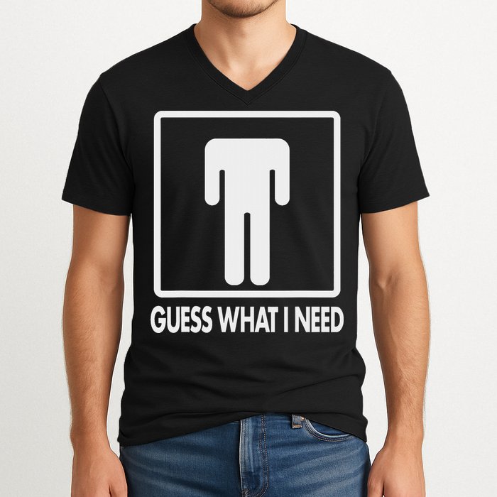 Funny Head Headless Man Frame Icon Guess What I Need V-Neck T-Shirt