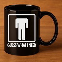 Funny Head Headless Man Frame Icon Guess What I Need 11oz C Handle Ceramic Mug