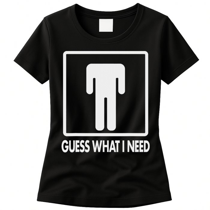 Funny Head Headless Man Frame Icon Guess What I Need Womens T-Shirt