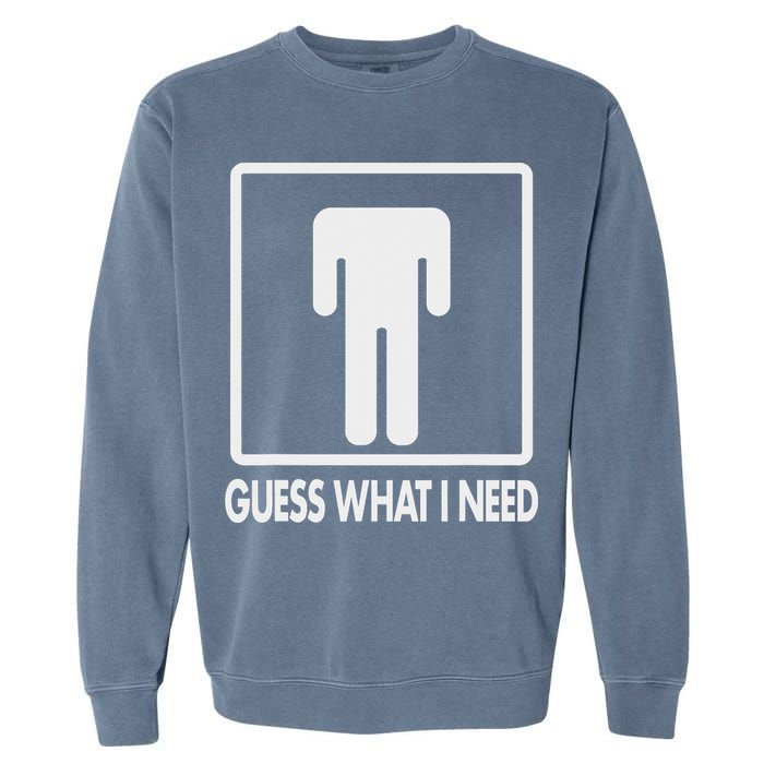 Funny Head Headless Man Frame Icon Guess What I Need Garment-Dyed Sweatshirt