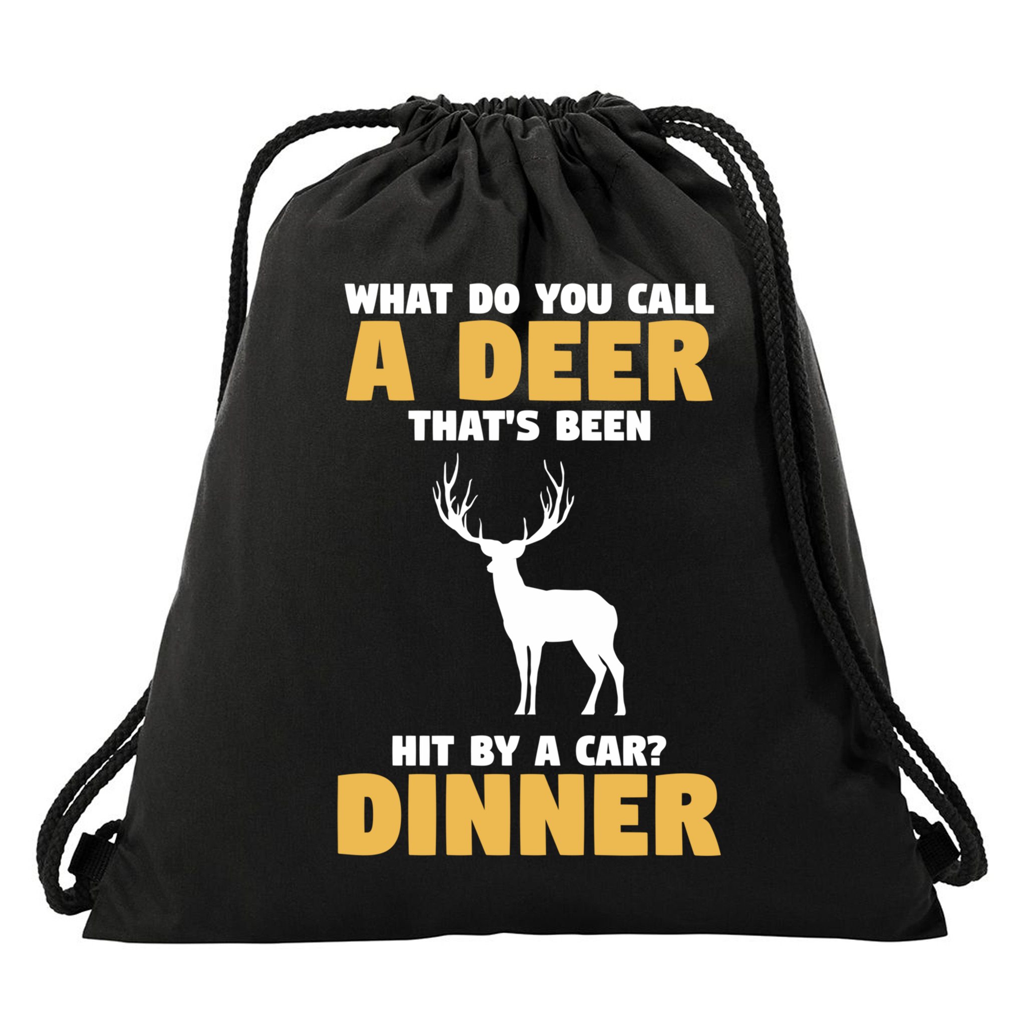 Funny Hunt Hunting Quote For A Buck Deer Hunter Cool Gift Drawstring Bag