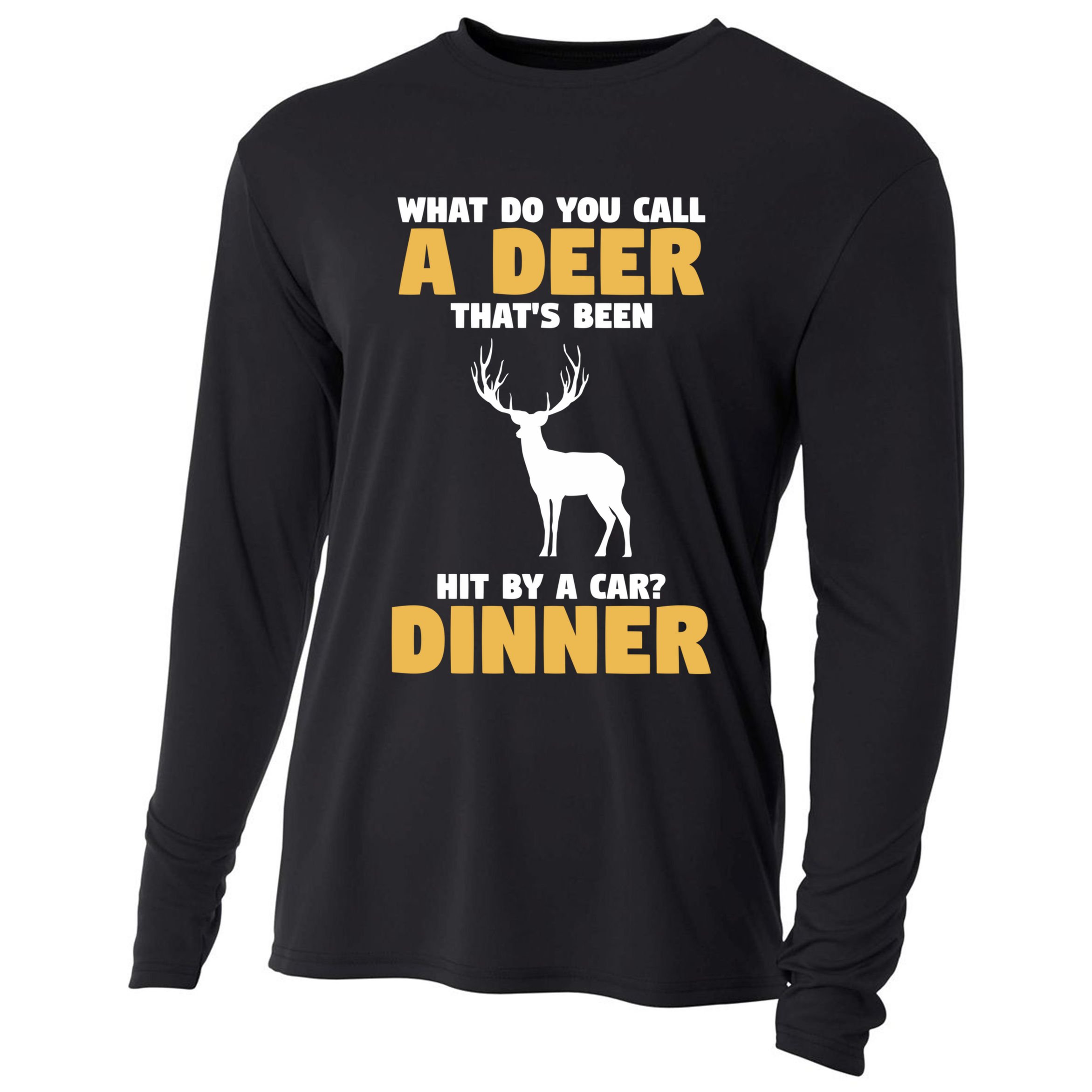 Funny Hunt Hunting Quote For A Buck Deer Hunter Cool Gift Cooling Performance Long Sleeve Crew