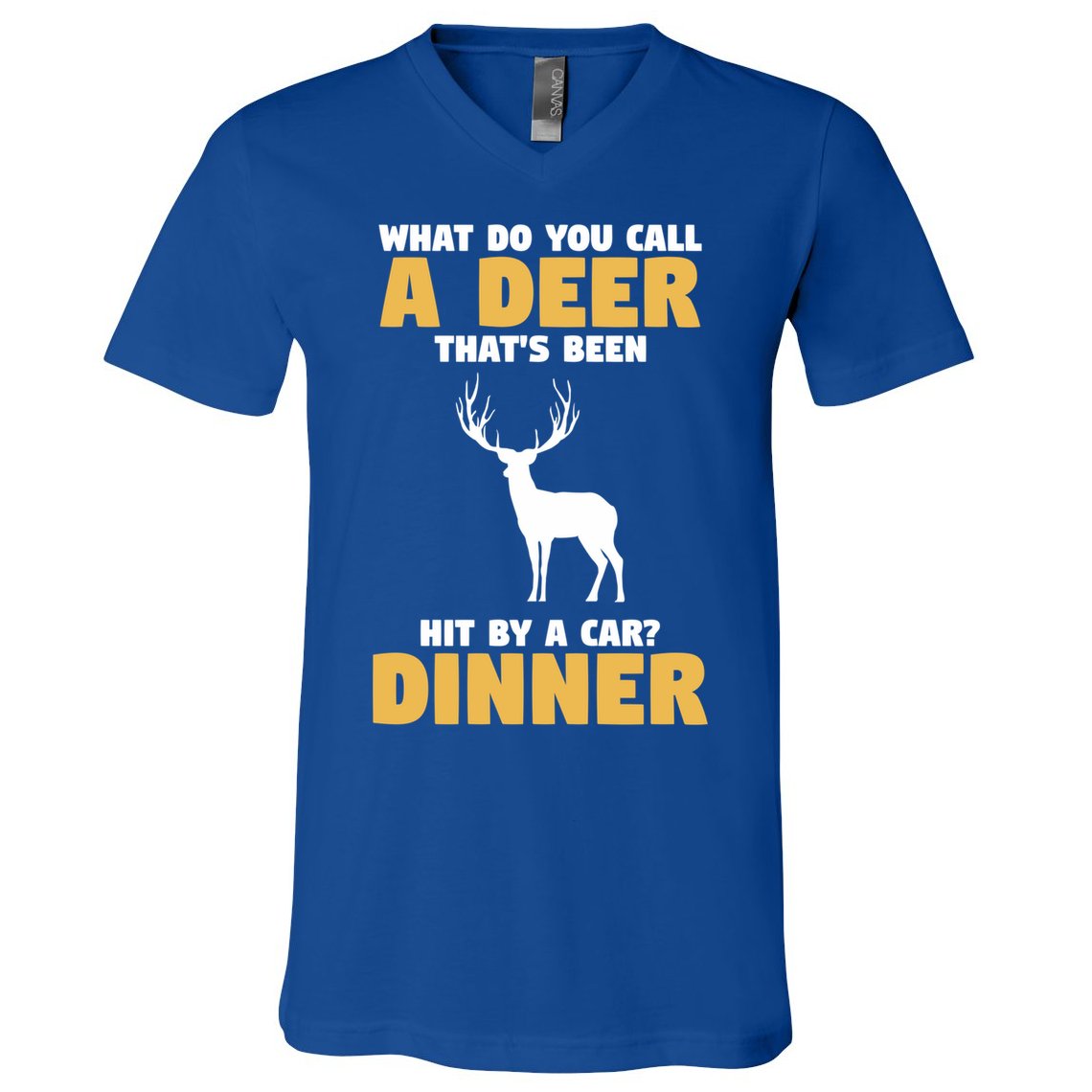 Funny Hunt Hunting Quote For A Buck Deer Hunter Cool Gift V-Neck T-Shirt