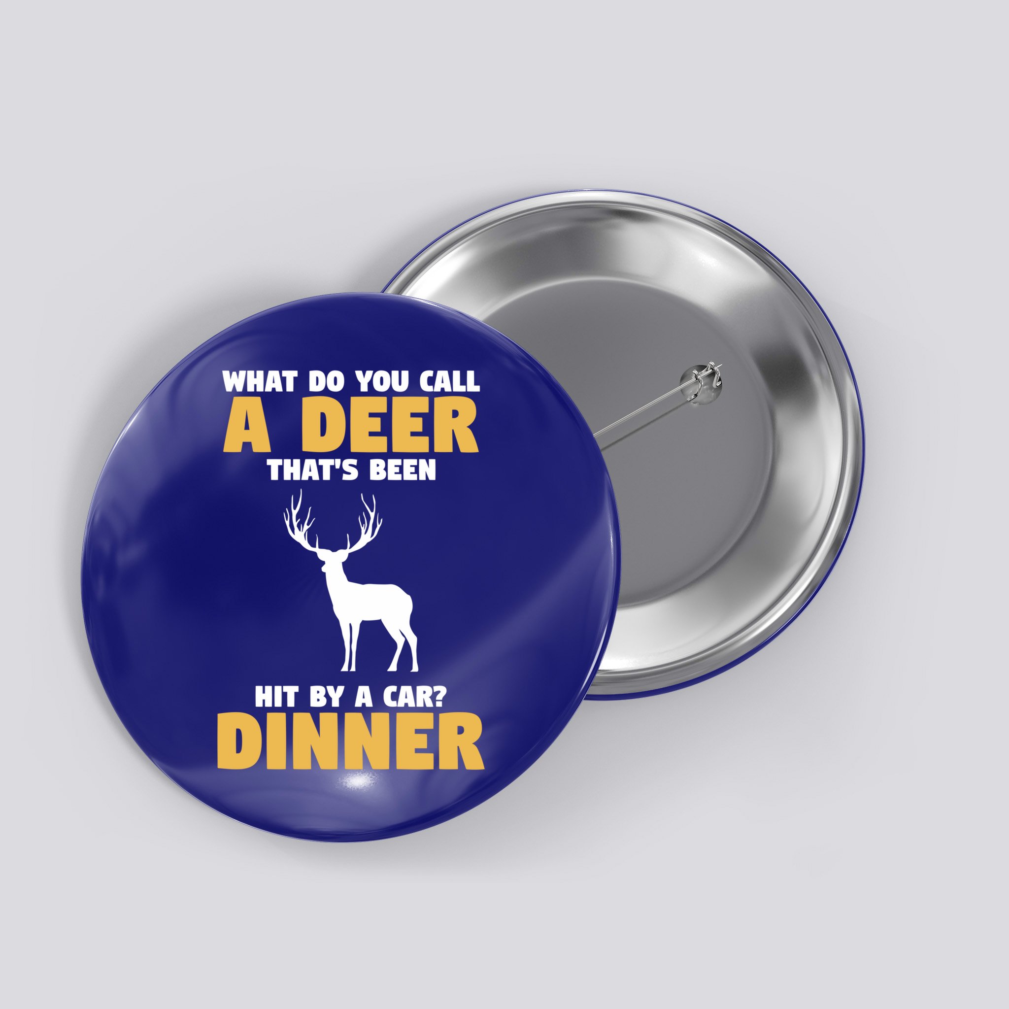 Funny Hunt Hunting Quote For A Buck Deer Hunter Cool Gift Button
