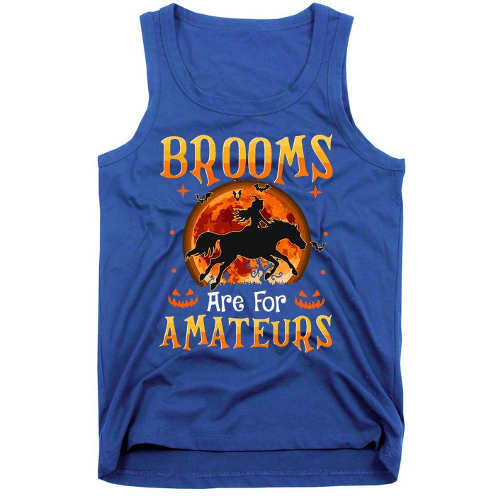 Funny Halloween Horses Witch Brooms Are For Amateurs Tank Top