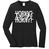 Funny Horny Hidden Message Horny? Reflexed Secret Message Ladies Long Sleeve Shirt