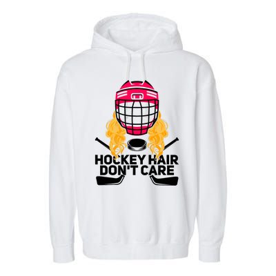 Funny Hockey Hair Don't Care Ice Hockey Girl Player Goalie Garment-Dyed Fleece Hoodie