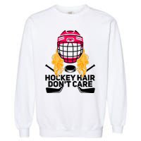 Funny Hockey Hair Don't Care Ice Hockey Girl Player Goalie Garment-Dyed Sweatshirt