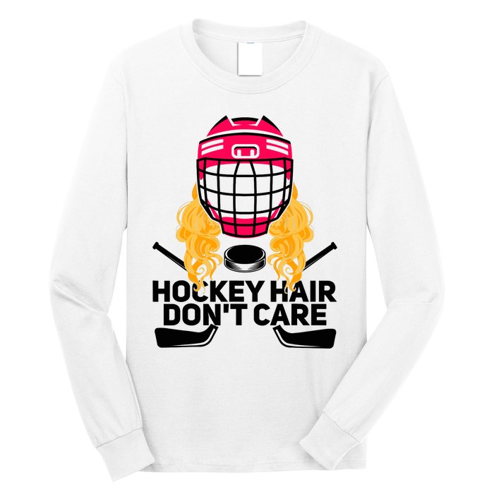 Funny Hockey Hair Don't Care Ice Hockey Girl Player Goalie Long Sleeve Shirt