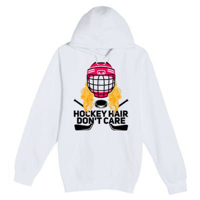 Funny Hockey Hair Don't Care Ice Hockey Girl Player Goalie Premium Pullover Hoodie