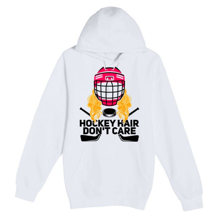 Funny Hockey Hair Don't Care Ice Hockey Girl Player Goalie Premium Pullover Hoodie