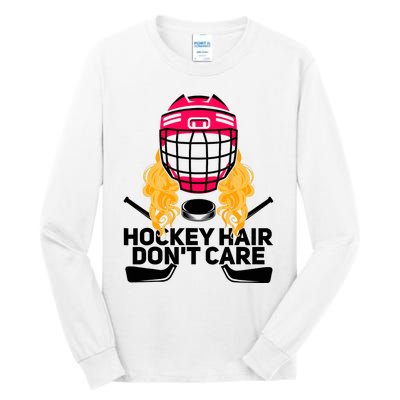 Funny Hockey Hair Don't Care Ice Hockey Girl Player Goalie Tall Long Sleeve T-Shirt