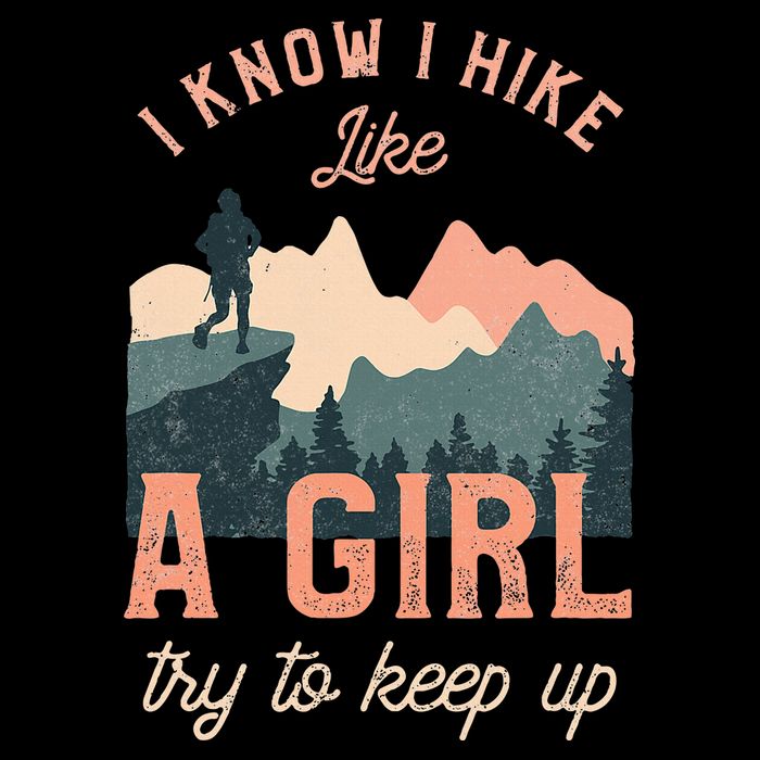 Female Hiker Hiking I Know I Hike Like A Girl 16 in Basic Backpack