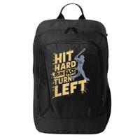 Funny Hit Hard Run Fast Turn Left Baseball Player Fan Gift City Backpack