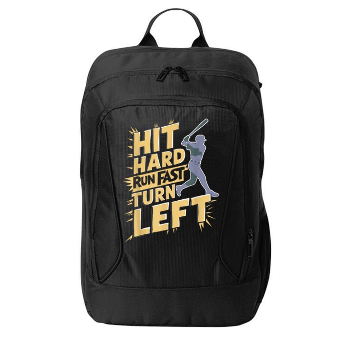 Funny Hit Hard Run Fast Turn Left Baseball Player Fan Gift City Backpack