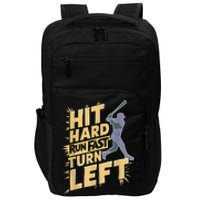 Funny Hit Hard Run Fast Turn Left Baseball Player Fan Gift Impact Tech Backpack