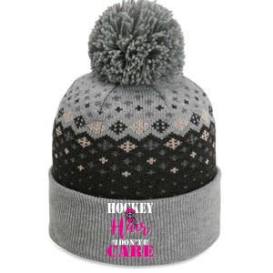 Funny Hockey Hair Dont Care Ice Hockey Mom Goalie Player Gift The Baniff Cuffed Pom Beanie