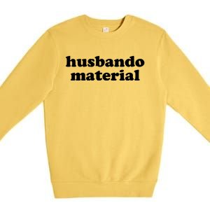 Funny Husbando Husband Material Anime Fan Premium Crewneck Sweatshirt