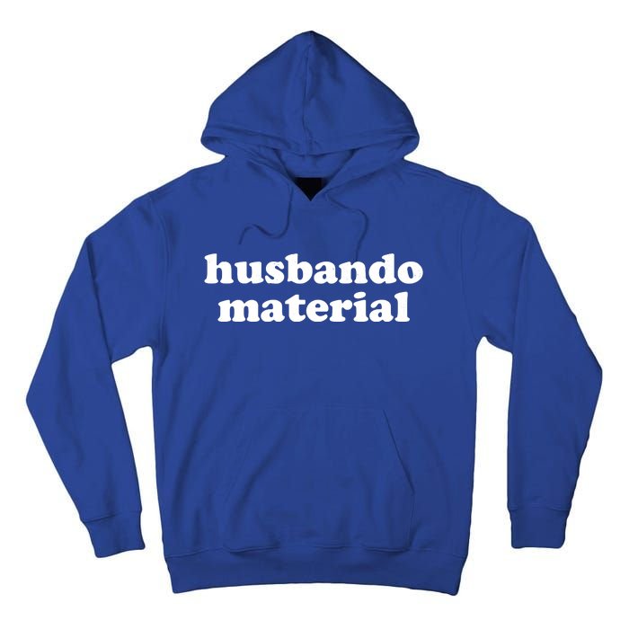 Funny Husbando Husband Material Anime Fan Tall Hoodie