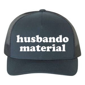 Funny Husbando Husband Material Anime Fan Yupoong Adult 5-Panel Trucker Hat