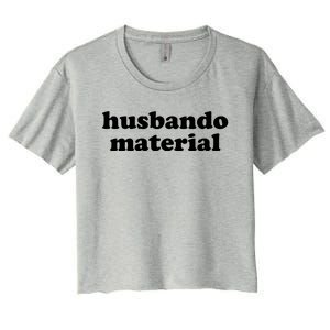 Funny Husbando Husband Material Anime Fan Women's Crop Top Tee