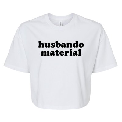 Funny Husbando Husband Material Anime Fan Bella+Canvas Jersey Crop Tee