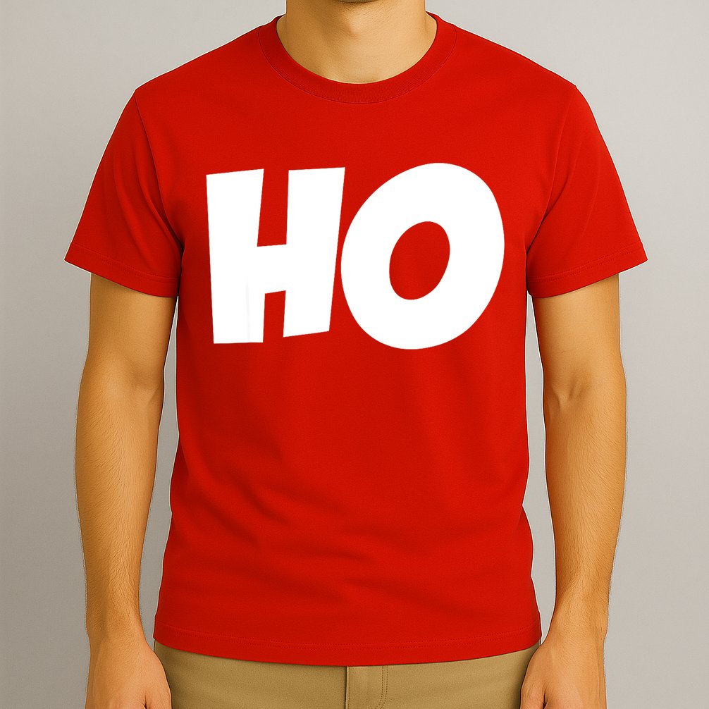 Funny Ho Ho Ho Christmas Matching Holidays Xmas Gift T-Shirt