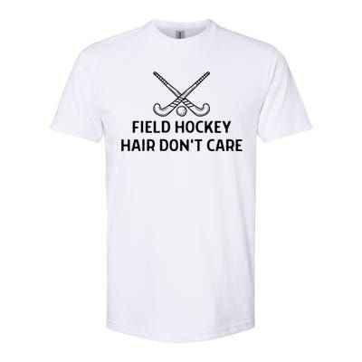 Field Hockey Hair Dont Care Outfit Great Gift Softstyle CVC T-Shirt