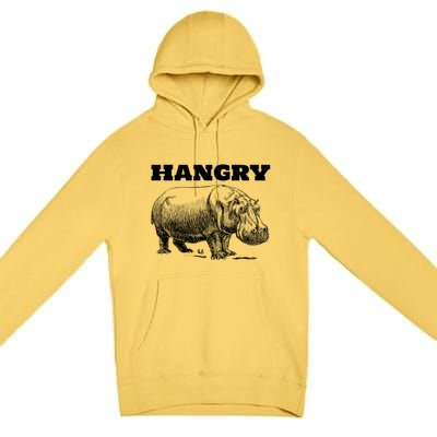 Funny Hangry Hippo For Hungry Hippopotamus Lovers Novelty Gift Premium Pullover Hoodie