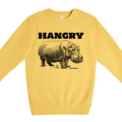 Funny Hangry Hippo For Hungry Hippopotamus Lovers Novelty Gift Premium Crewneck Sweatshirt