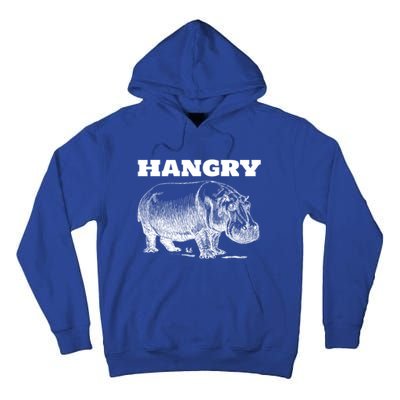 Funny Hangry Hippo For Hungry Hippopotamus Lovers Novelty Gift Tall Hoodie