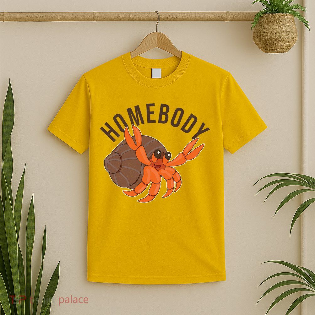 Funny Homebody Hermit Crab T-Shirt