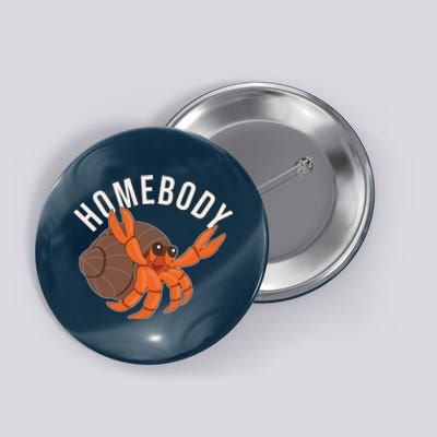 Funny Homebody Hermit Crab Button