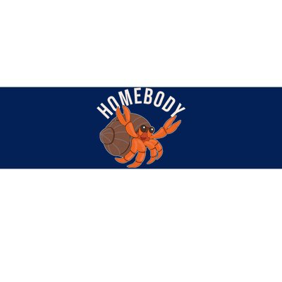 Funny Homebody Hermit Crab Bumper Sticker