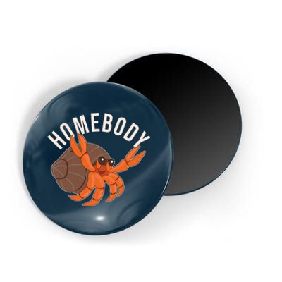 Funny Homebody Hermit Crab Magnet