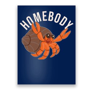 Funny Homebody Hermit Crab Poster