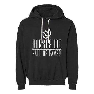 Funny Horseshoe Hall Of Famer Backyard Game Garment-Dyed Fleece Hoodie