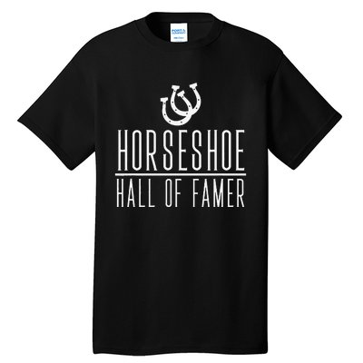 Funny Horseshoe Hall Of Famer Backyard Game Tall T-Shirt