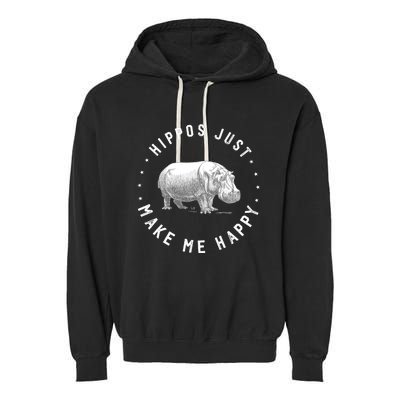 Funny Hippopotamus Hippo Lover Hippos Make Me Happy Garment-Dyed Fleece Hoodie