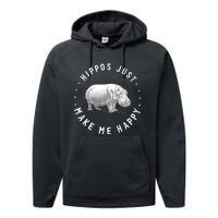 Funny Hippopotamus Hippo Lover Hippos Make Me Happy Performance Fleece Hoodie